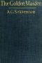 [Gutenberg 46944] • The Golden Maiden, and other folk tales and fairy stories told in Armenia